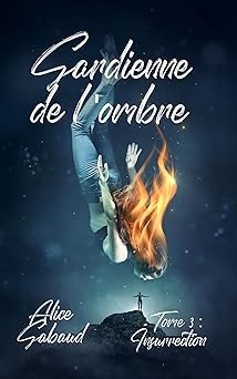 Gardienne de l'ombre: tome 3 : Insurrection