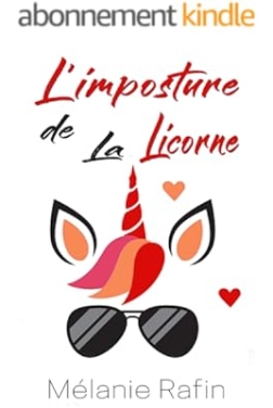 L'imposture de la licorne: Une romance feel-good mais pas que…