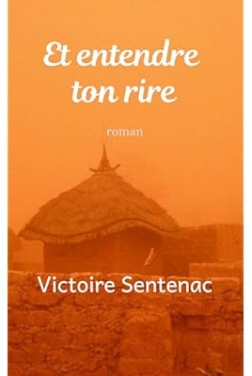 Et entendre ton rire Tome 2 - Une saga familiale bouleversante: "Merveilleuse histoire!"