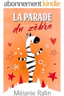 La parade du zèbre: Une romance feel-good mais pas que...