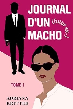 JOURNAL D'UN (futur ex-) MACHO