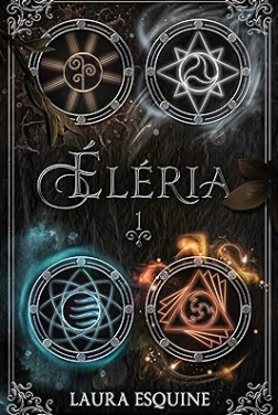 ÉLÉRIA: L'éveil du feu