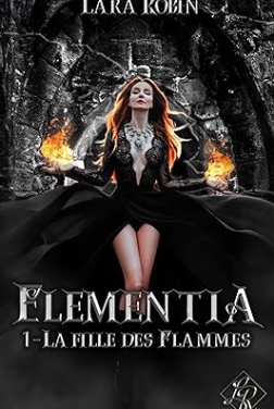 Elementia Tome 1: La fille des Flammes