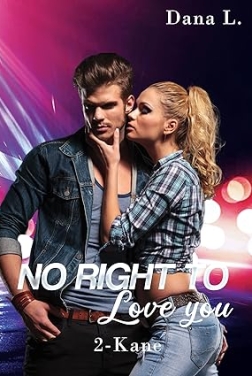 No Right to Love You: 2 - Kane