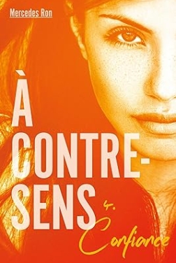 À contre-sens - tome 4 - Confiance