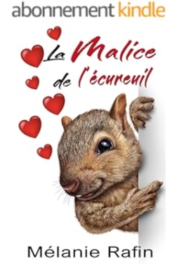 La malice de l'écureuil: Une romance feel-good mais pas que...