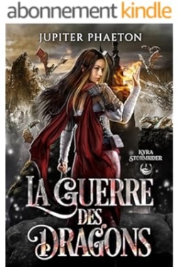 La guerre des dragons (Kyra Stormrider t. 5)