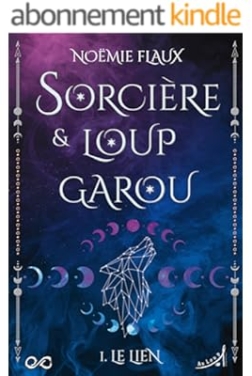 Sorcière et Loup-garou T1 : Le Lien