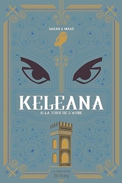 Keleana tome 6: La Tour de l'aube