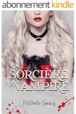 Sorcière VS Vampire (Sorcière VS...)