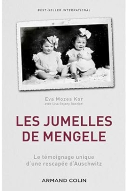 Les jumelles de Mengele : Le témoignage unique d'une rescapée d'Auschwitz