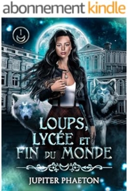 Loups, lycée et fin du monde - Tome 1