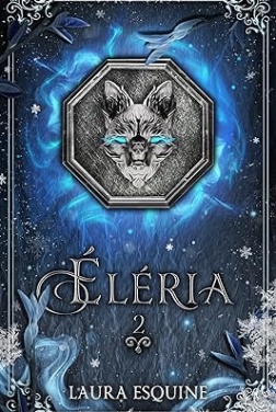 ÉLÉRIA: La sphère de glace ( Tome 2)