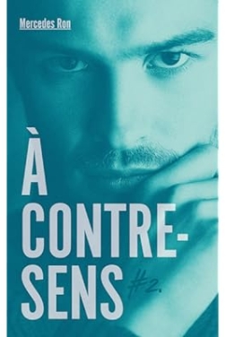 À contre-sens - tome 2 - Nick (Bloom)