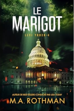 Le Marigot (Levi Yoder t. 4)