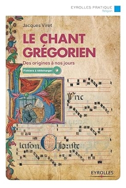 Le chant grégorien: Des origines à nos jours - Fichiers audio offerts à télécharger