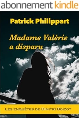 Madame Valérie a disparu (Les enquêtes de Dimitri Boizot) (2024)