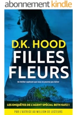 Filles fleurs (Les Enquêtes de l'Agent Spécial Beth Katz t. 1) (2024)