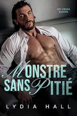 Monstre sans pitié (Les Cœurs Blessés) (2024)