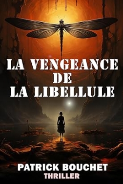 La Vengeance de la Libellule (Les enquêtes de la capitaine Valentin) (2024)