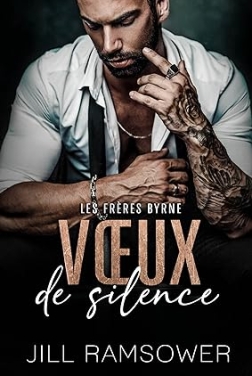 Vœux de silence: mariage arrangé dans la mafia (Les Frères Byrne t. 1) (2024)