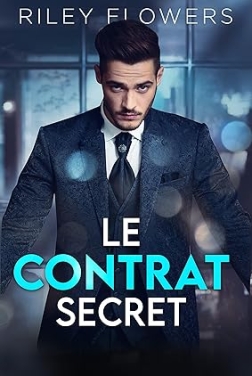 Le contrat secret: Une romance de marriage faux avec un bébé secret (2024)