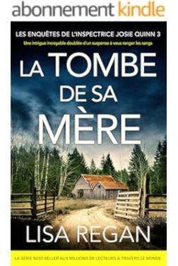 La Tombe de sa mère (Les enquêtes de l'inspectrice Josie Quinn t. 3) (2024)