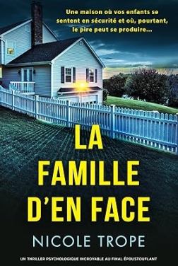 La Famille d'en face: Un thriller psychologique incroyable au final époustouflant (2024)