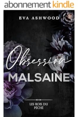 Obsession malsaine (Les rois du péché t. 1) (2024)