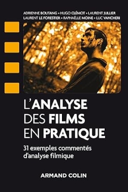 L'analyse des films en pratique : 31 exemples d'analyse filmique commentés (2024)