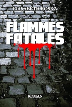 FLAMMES FATALES (2024)