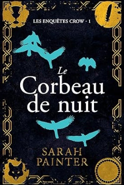 Le Corbeau de nuit (Les Enquêtes Crow t. 1) (2024)