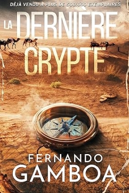 LA DERNIÈRE CRYPTE (Les aventures d'Ulysse Vidal t. 1) (2024)